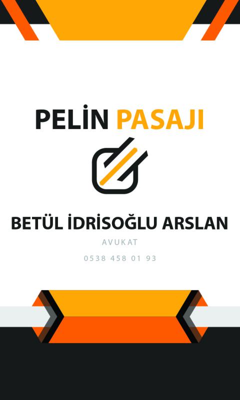 AVUKAT BETÜL İDRİSOĞLU ARSLAN 